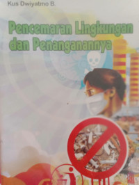 Image of Pencemaran Lingkungan dan Penanggannanya