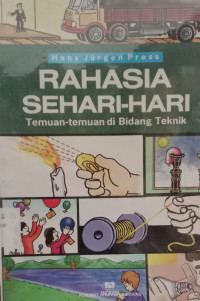 Image of Rahasia Sehari Hari Temuan Temuan di Bidang Teknik