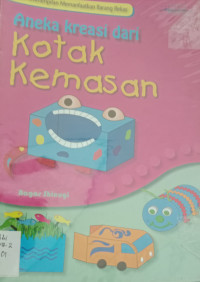 Image of Aneka Kreasi Dari Kotak Kemasan